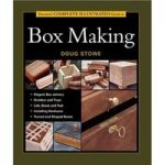 Taunton Taunton’s Complete Illustrated Guide to Box Making