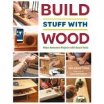 GMC Publications Build Stuff with Wood