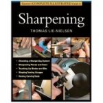 GMC Publications Taunton’s Complete Illustrated Guide to Sharpening
