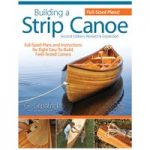 GMC Publications Building a Strip Canoe; Second Edition, Revised & Expanded