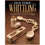 GMC Publications Old Time Whittling