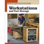 Machine Mart Xtra The New Best of Fine Woodworking: Workstations and Tool Storage