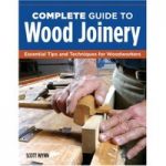 GMC Publications Complete Guide to Wood Joinery